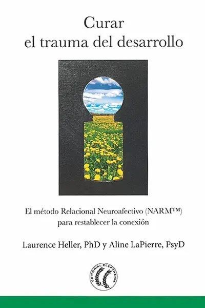 Carátula del libro sobre Somatic Experiencing - Curar el trauma del desarrollo