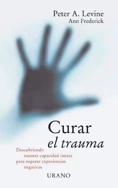 Carátula del libro sobre Somatic Experiencing - Curar el trauma